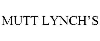 MUTT LYNCH'S