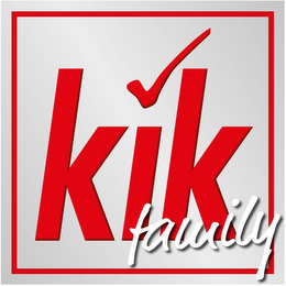 KIK FAMILY