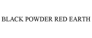 BLACK POWDER RED EARTH