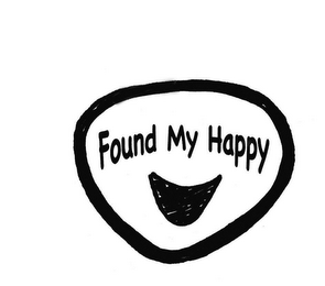 FOUND MY HAPPY