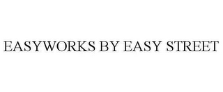 EASYWORKS BY EASY STREET