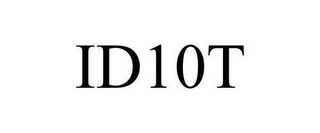 ID10T