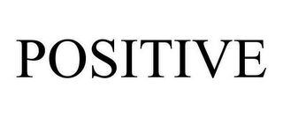 POSITIVE