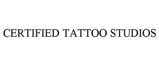 CERTIFIED TATTOO STUDIOS