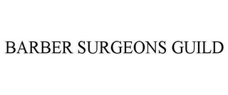 BARBER SURGEONS GUILD