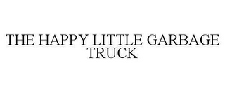 THE HAPPY LITTLE GARBAGE TRUCK