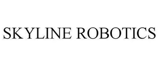 SKYLINE ROBOTICS