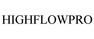 HIGHFLOWPRO