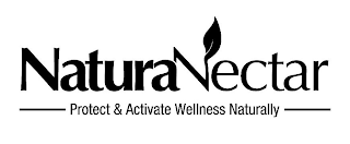 NATURANECTAR PROTECT & ACTIVATE WELLNESS NATURALLY