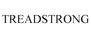 TREADSTRONG