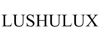 LUSHULUX