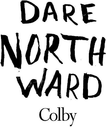 DARE NORTH WARD COLBY