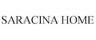 SARACINA HOME