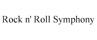 ROCK N' ROLL SYMPHONY