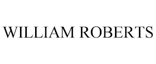 WILLIAM ROBERTS
