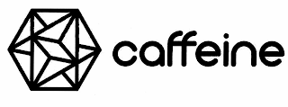 CAFFEINE