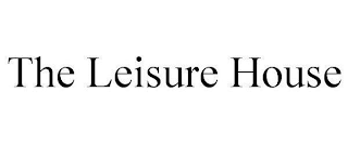 THE LEISURE HOUSE