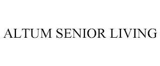 ALTUM SENIOR LIVING