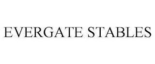 EVERGATE STABLES