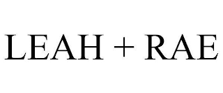 LEAH + RAE