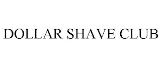 DOLLAR SHAVE CLUB