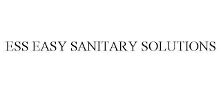 ESS EASY SANITARY SOLUTIONS