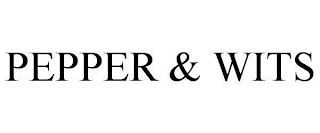 PEPPER & WITS