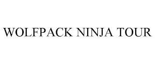 WOLF PACK NINJA TOUR