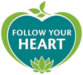 FOLLOW YOUR HEART