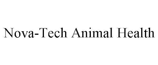 NOVA-TECH ANIMAL HEALTH