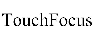 TOUCHFOCUS