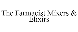 THE FARMACIST MIXERS & ELIXIRS