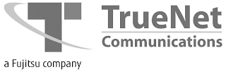 T TRUENET COMMUNICATIONS A FUJITSU COMPANY