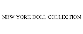 NEW YORK DOLL COLLECTION