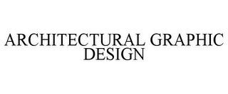 ARCHITECTURAL GRAPHIC DESIGN