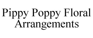 PIPPY POPPY FLORAL ARRANGEMENTS