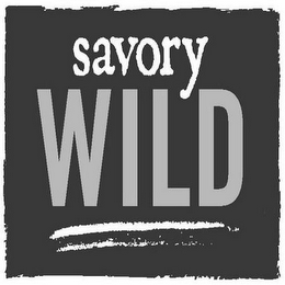 SAVORY WILD