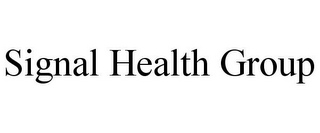 SIGNAL HEALTH GROUP