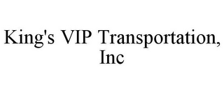 KING'S VIP TRANSPORTATION, INC