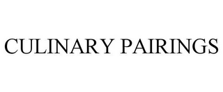 CULINARY PAIRINGS