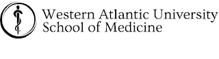 WESTERN ATLANTIC UNIVERSITY SCHOOL OF MEDICINE