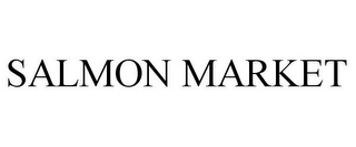 SALMON MARKET