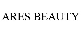 ARES BEAUTY