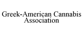 GREEK-AMERICAN CANNABIS ASSOCIATION