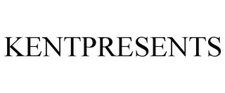 KENTPRESENTS