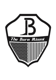 B THE BARN MIAMI