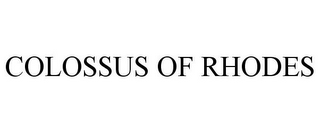 COLOSSUS OF RHODES