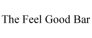 THE FEEL GOOD BAR