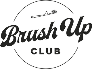 BRUSH UP CLUB