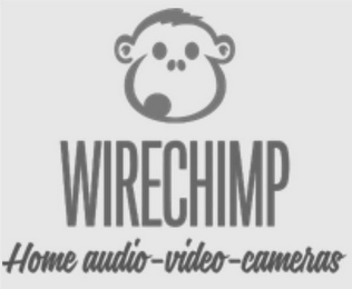 WIRECHIMP HOME AUDIO-VIDEO-CAMERAS